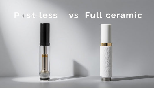 Postless vs Full Ceramic Vape Cartridges: Key Differences Explained